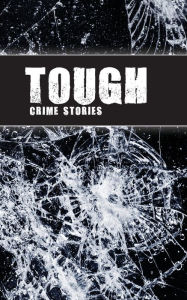 Title: Tough: Crime Stories, Author: J. D. Graves