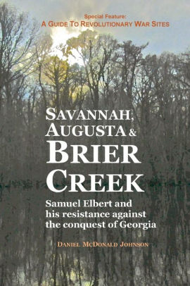 Savannah Augusta Brier Creek Samuel Elbert And His Resistance