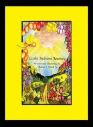 Title: Little Bedtime Journey: Children's meditation, Author: Charles J Ward Jr