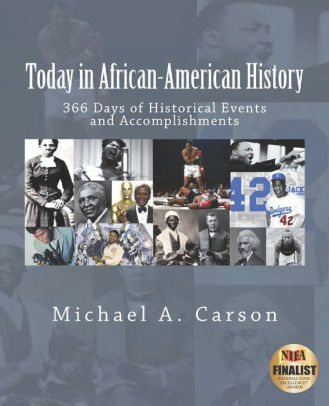 Today In African American History 366 Days Of Historical Events