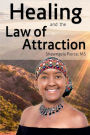 Healing and the Law of Attraction