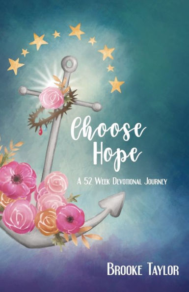 Choose Hope: A 52-Week Devotional Journey