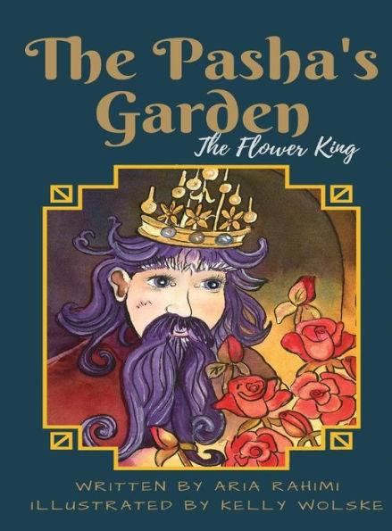The Pasha's Garden: The Flower King