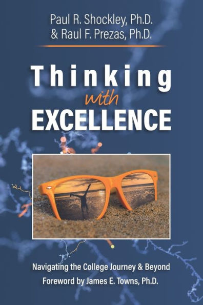 Thinking with Excellence: Navigating the College Journey and Beyond