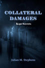 Collateral Damage, Kept Secrets