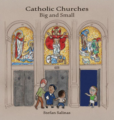Catholic Churches Big And Small By Stefan Antony Salinas