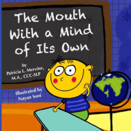 Title: The Mouth With a Mind of Its Own, Author: Nayan Soni