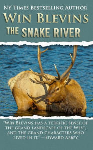 Title: The Snake River, Author: Win Blevins
