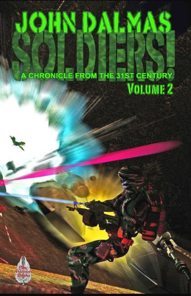 Soldiers! Volume 2: A Chronicle from the 31st Century