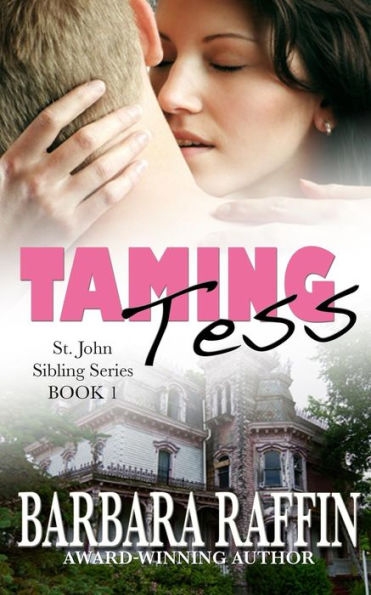 Taming Tess: St. John Sibling Series, Book 1