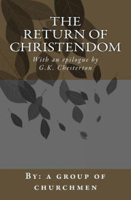 Title: The Return of Christendom, Author: G. K. Chesterton