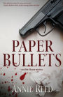Paper Bullets: an Abby Maxon mystery
