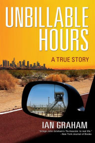 Title: Unbillable Hours: A True Story, Author: Ian Graham