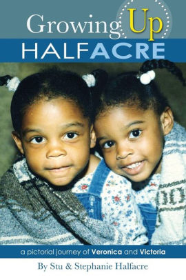 Growing Up Halfacre A Pictorial Journey Of Veronica And Victoria