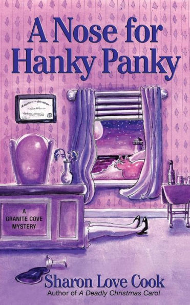 A Nose for Hanky Panky: A Granite Cove Mystery