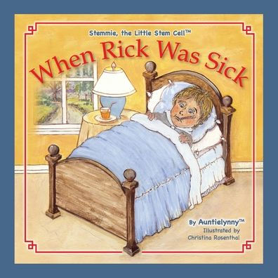 When Rick Was Sick: about Stemmie, The Little Stem Cell