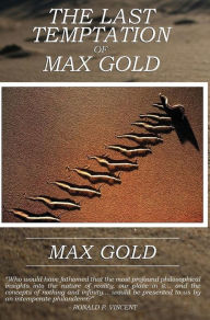 Title: The Last Temptation of Max Gold, Author: Max Gold