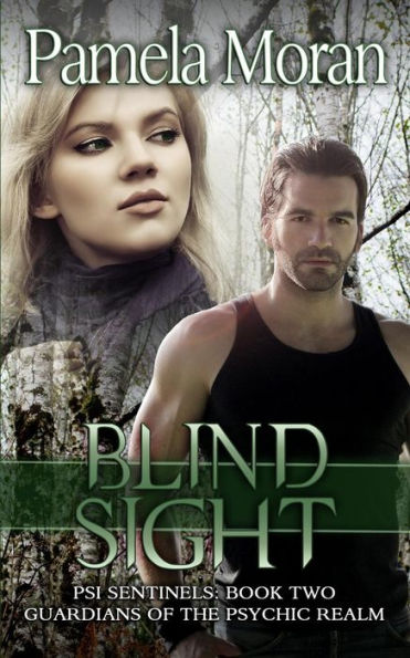 Blind Sight (PSI Sentinels: Book Two - Guardians of the Psychic Realm)