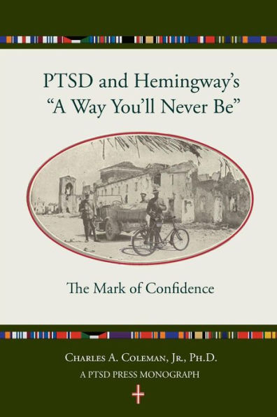 Ptsd and Hemingway's "a Way You'll Never Be" the Mark of Confidence