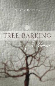 Title: Tree Barking: A Memoir, Author: Nesta Rovina