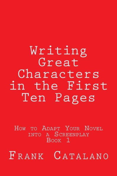 Writing Great Characters in the First Ten Pages