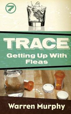 Getting up with Fleas (Trace Series #7)