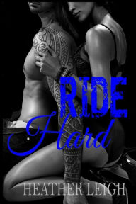 Title: Ride Hard: Condemned Angels MC Series #2, Author: Heather Leigh