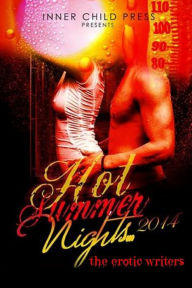 Title: Hot Summer Nights 2014, Author: The Erotic Writers