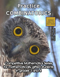 Title: Practice Combinatorics: Level 2 (ages 9 to 11), Author: Silviu Borac