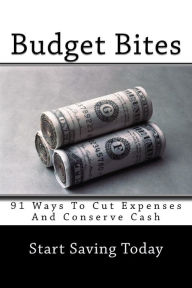 Title: Budget Bites: 91 Ways To Cut Expenses And Conserve Cash, Author: Matthew L Johnson Ma