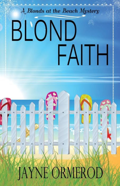Blond Faith: A Blonds at the Beach Mystery