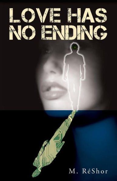 Love Has No Ending: ﻿﻿An M. Rï¿½Shor Novel