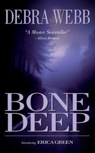 Title: Bone Deep, Author: Debra Webb