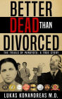 Better Dead Than Divorced: The trials of Panayota