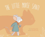 Title: The Little Mouse Santi, Author: Santiago Germano