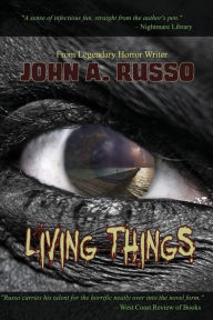 Title: Living Things, Author: John Russo