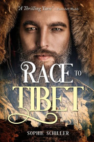 Title: Race to Tibet, Author: Sophie Schiller