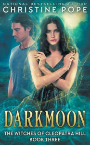 Title: Darkmoon, Author: Christine Pope