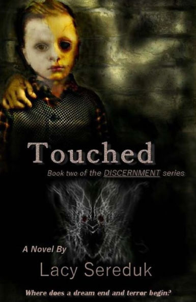 Discernment II: Touched