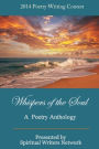 Whispers of the Soul: A Poetry Anthology