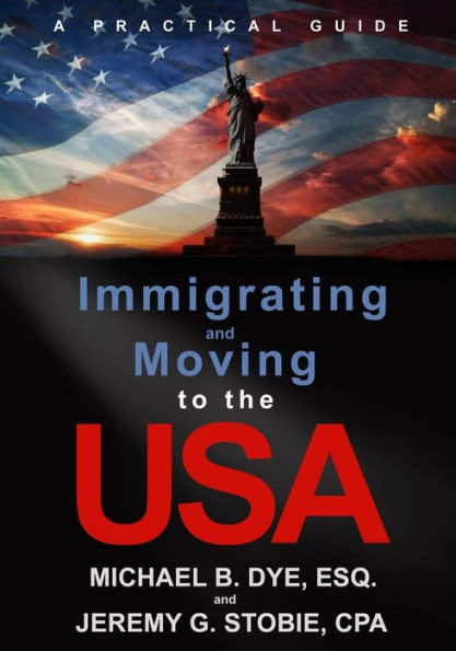 Immigrating and Moving to the USA: A Practical Guide