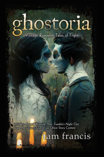 Ghostoria: Vintage Romantic Tales of Fright