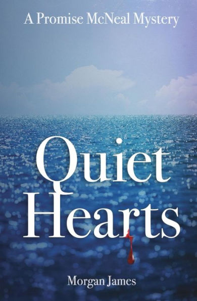 Quiet Hearts: A Promise McNeal Mystery