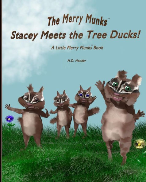 Stacey Meets the Tree Ducks!: A Little Merry Munks Book