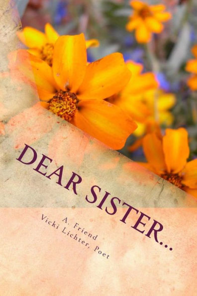 Dear Sister...: A Book of Poetry and Conversation