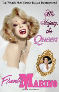 His Majesty, the Queen: An Autobiography