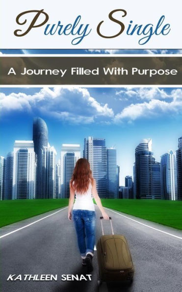 Purely Single: A Journey Filled With Purpose