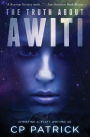 The Truth About Awiti