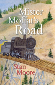 Title: Mister Moffat's Road, Author: Stan Moore