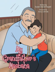 Title: My Grandfather's Masbaha, Author: Susan Daniel Fayad
